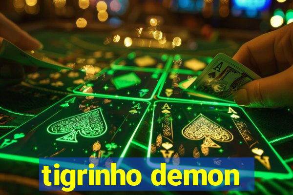 tigrinho demon